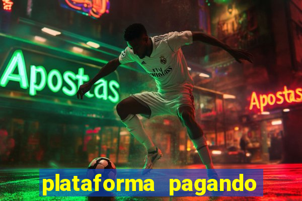 plataforma pagando no cadastro cassino